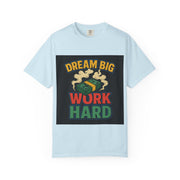 Inspirational Unisex T-Shirt - "Dream Big, Work Hard" Motivational Tee