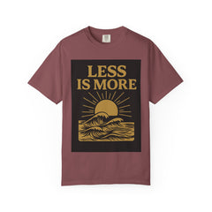 Unisex Garment-Dyed T-shirt - 'Less is More' Inspirational Tee