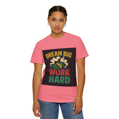 Inspirational Unisex T-Shirt - "Dream Big, Work Hard" Motivational Tee