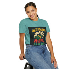 Inspirational Unisex T-Shirt - "Dream Big, Work Hard" Motivational Tee
