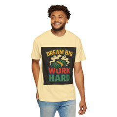 Inspirational Unisex T-Shirt - "Dream Big, Work Hard" Motivational Tee