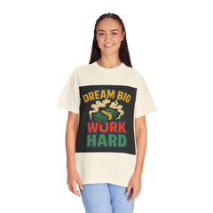 Inspirational Unisex T-Shirt - "Dream Big, Work Hard" Motivational Tee