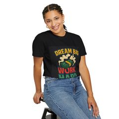 Inspirational Unisex T-Shirt - "Dream Big, Work Hard" Motivational Tee
