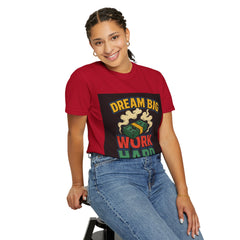 Inspirational Unisex T-Shirt - "Dream Big, Work Hard" Motivational Tee