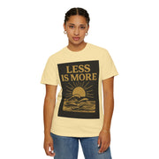 Unisex Garment-Dyed T-shirt - 'Less is More' Inspirational Tee