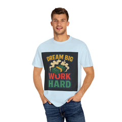 Inspirational Unisex T-Shirt - "Dream Big, Work Hard" Motivational Tee