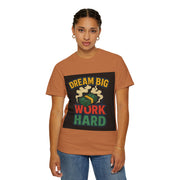 Inspirational Unisex T-Shirt - "Dream Big, Work Hard" Motivational Tee