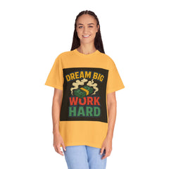 Inspirational Unisex T-Shirt - "Dream Big, Work Hard" Motivational Tee