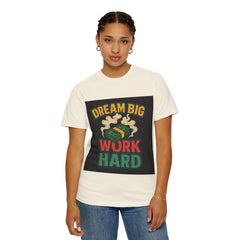 Inspirational Unisex T-Shirt - "Dream Big, Work Hard" Motivational Tee