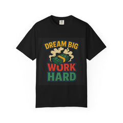 Inspirational Unisex T-Shirt - "Dream Big, Work Hard" Motivational Tee