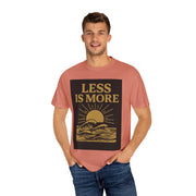 Unisex Garment-Dyed T-shirt - 'Less is More' Inspirational Tee