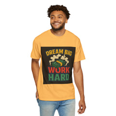 Inspirational Unisex T-Shirt - "Dream Big, Work Hard" Motivational Tee