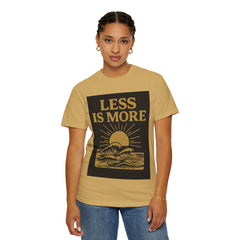 Unisex Garment-Dyed T-shirt - 'Less is More' Inspirational Tee