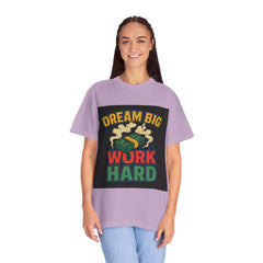 Inspirational Unisex T-Shirt - "Dream Big, Work Hard" Motivational Tee