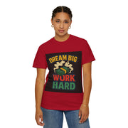 Inspirational Unisex T-Shirt - "Dream Big, Work Hard" Motivational Tee