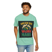 Inspirational Unisex T-Shirt - "Dream Big, Work Hard" Motivational Tee