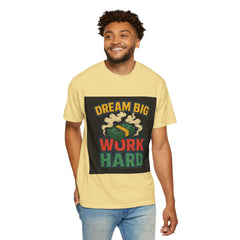 Inspirational Unisex T-Shirt - "Dream Big, Work Hard" Motivational Tee