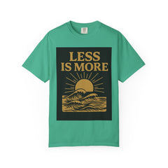 Unisex Garment-Dyed T-shirt - 'Less is More' Inspirational Tee