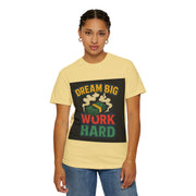 Inspirational Unisex T-Shirt - "Dream Big, Work Hard" Motivational Tee