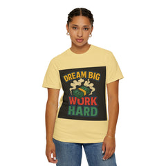 Inspirational Unisex T-Shirt - "Dream Big, Work Hard" Motivational Tee