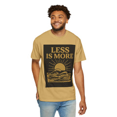 Unisex Garment-Dyed T-shirt - 'Less is More' Inspirational Tee