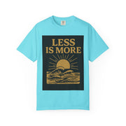 Unisex Garment-Dyed T-shirt - 'Less is More' Inspirational Tee