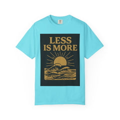 Unisex Garment-Dyed T-shirt - 'Less is More' Inspirational Tee