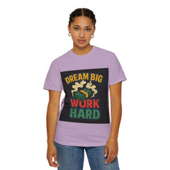 Inspirational Unisex T-Shirt - "Dream Big, Work Hard" Motivational Tee