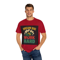 Inspirational Unisex T-Shirt - "Dream Big, Work Hard" Motivational Tee