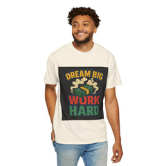 Inspirational Unisex T-Shirt - "Dream Big, Work Hard" Motivational Tee