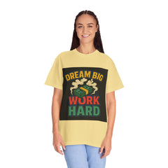 Inspirational Unisex T-Shirt - "Dream Big, Work Hard" Motivational Tee