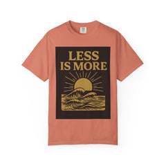 Unisex Garment-Dyed T-shirt - 'Less is More' Inspirational Tee