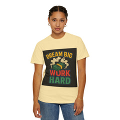 Inspirational Unisex T-Shirt - "Dream Big, Work Hard" Motivational Tee
