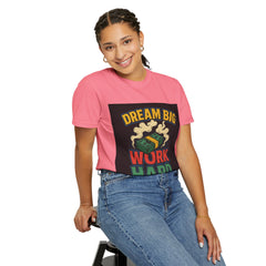 Inspirational Unisex T-Shirt - "Dream Big, Work Hard" Motivational Tee
