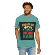 Inspirational Unisex T-Shirt - "Dream Big, Work Hard" Motivational Tee