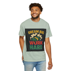 Inspirational Unisex T-Shirt - "Dream Big, Work Hard" Motivational Tee
