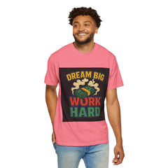 Inspirational Unisex T-Shirt - "Dream Big, Work Hard" Motivational Tee