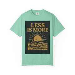 Unisex Garment-Dyed T-shirt - 'Less is More' Inspirational Tee